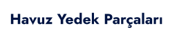 Havuz Yedek Parçaları