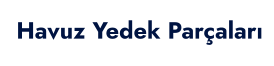 Havuz Yedek Parçaları