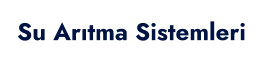 Su Arıtma Sistemleri
