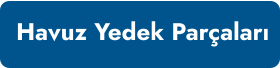 Havuz Yedek Parçaları